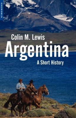 Argentina: A Short History - Colin M. Lewis - cover