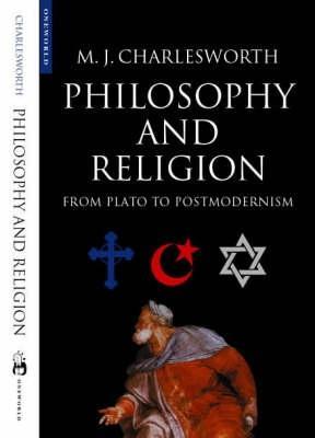 Philosophy and Religion: From Plato to Postmodernism - M.J. Charlesworth - cover