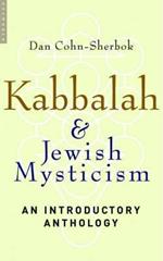 Kabbalah and Jewish Mysticism: An Introductory Anthology