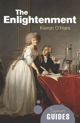 The Enlightenment: A Beginner's Guide - Kieron O'Hara - cover