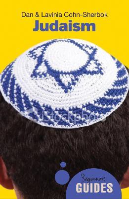 Judaism: A Beginner's Guide - Lavinia Cohn-Sherbok,Dan Cohn-Sherbok - cover