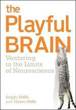 The Playful Brain: Venturing to the Limits of Neuroscience