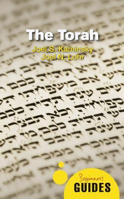 The Torah: A Beginner's Guide - Joel S. Kaminsky,Joel N. Lohr - cover