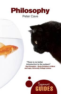 Philosophy: A Beginner's Guide - Peter Cave - cover