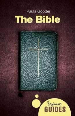 The Bible: A Beginner's Guide - Paula Gooder - cover