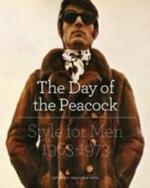 The Day of the Peacock: Style for Men, 1963-1973