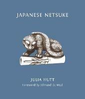 Japanese Netsuke - Julia Hutt - cover