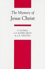 The Mystery of Jesus Christ