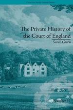 The Private History of the Court of England: by Sarah Green