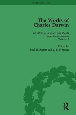 The Works of Charles Darwin: Vol 19: The Variation of Animals and Plants under Domestication (, 1875, Vol I) - Paul H Barrett - cover