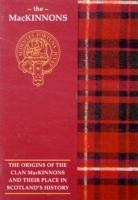 The MacKinnon: The Origins of the Clan MacKinnon and Their Place in History