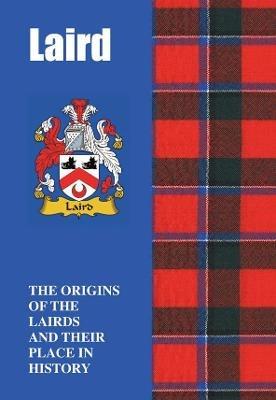 Laird: The Origins of the Lairds and Their Place in History - Iain Gray - cover