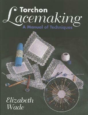 Torchon Lacemaking - Elizabeth Wade - cover