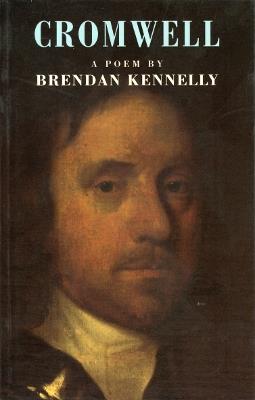 Cromwell - Brendan Kennelly - cover