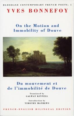 On the Motion & Immobility of Douve: Du mouvement et de l'immobilité de Douve - Yves Bonnefoy - cover