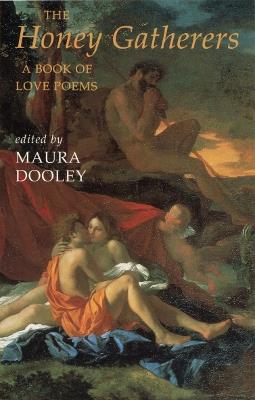 The Honey Gatherers: a book of love poems - Maura Dooley - cover
