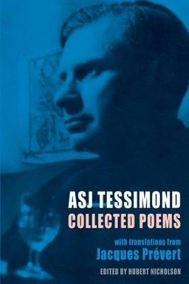 Collected Poems: with translations of Jacques Prevert - A. S. J. Tessimond - cover