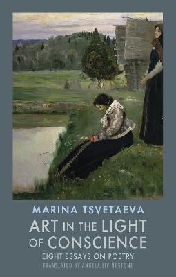 Art in the Light of Conscience - Marina Tsvetaeva - cover