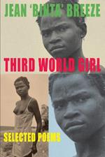 Third World Girl: Selected Poems