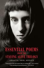 Essential Poems from the Staying Alive Trilogy