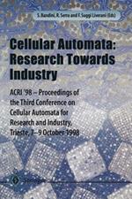Cellular Automata: Research Towards Industry: ACRI’98 — Proceedings of the Third Conference on Cellular Automata for Research and Industry, Trieste, 7–9 October 1998