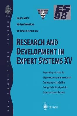 Research and Development in Expert Systems XV: Proceedings of ES98, the Eighteenth Annual International Conference of the British Computer Society Specialist Group on Expert Systems, Cambridge, December 1998 - cover