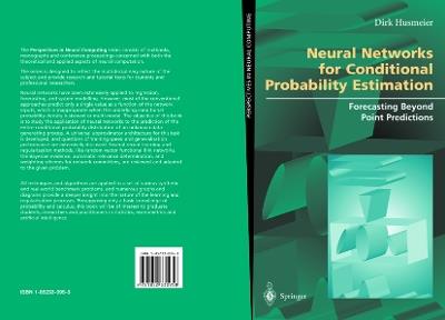Neural Networks for Conditional Probability Estimation: Forecasting Beyond Point Predictions - Dirk Husmeier - cover