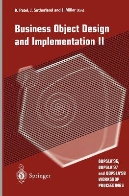 Business Object Design and Implementation II: OOPSLA’96, OOPSLA’97 and OOPSLA’98 Workshop Proceedings - cover