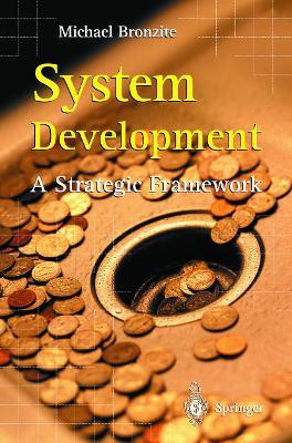 System Development: A Strategic Framework - Michael Bronzite - cover