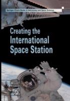 Creating the International Space Station - David M. Harland,John E. Catchpole - cover