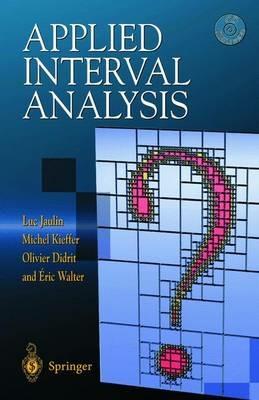 Applied Interval Analysis: With Examples in Parameter and State Estimation, Robust Control and Robotics - Luc Jaulin,Michel Kieffer,Olivier Didrit - cover