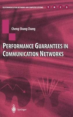 Performance Guarantees in Communication Networks - Cheng-Shang Chang - cover