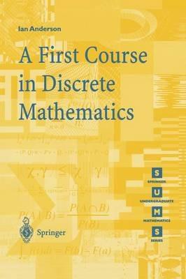 A First Course in Discrete Mathematics - Ian Anderson - cover