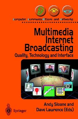 Multimedia Internet Broadcasting: Quality, Technology and Interface - cover