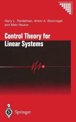 Control Theory for Linear Systems - Harry L. Trentelman,Anton A. Stoorvogel,Malo Hautus - cover