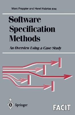 Software Specification Methods: An Overview Using a Case Study - cover