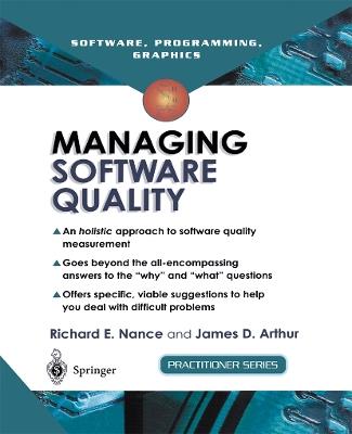 Managing Software Quality: A Measurement Framework for Assessment and Prediction - Richard E. Nance,James D. Arthur - cover
