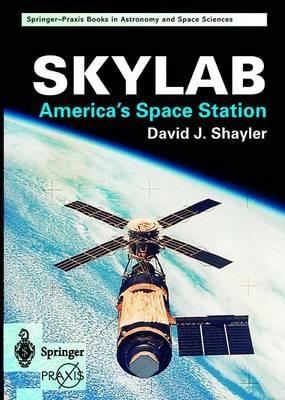 Skylab: America's Space Station - Shayler David - cover