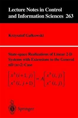State-space Realisations of Linear 2-D Systems with Extensions to the General nD (n > 2) case - Krzysztof Galkowski - cover