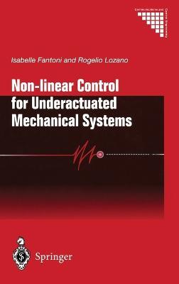 Non-linear Control for Underactuated Mechanical Systems - Rogelio Lozano,Isabelle Fantoni - cover