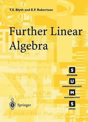 Further Linear Algebra - T.S. Blyth,E F. Robertson - cover