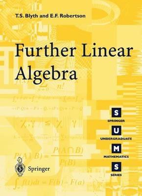 Further Linear Algebra - T.S. Blyth,E F. Robertson - cover