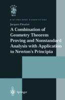 A Combination of Geometry Theorem Proving and Nonstandard Analysis with Application to Newton’s Principia - Jacques Fleuriot - cover