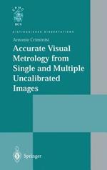Accurate Visual Metrology from Single and Multiple Uncalibrated Images