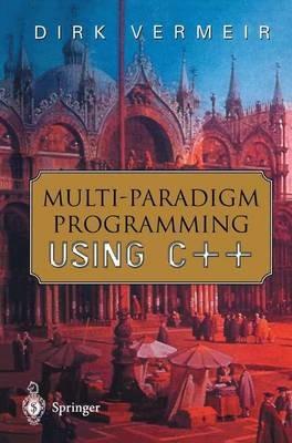 Multi-Paradigm Programming using C++ - Dirk Vermeir - cover