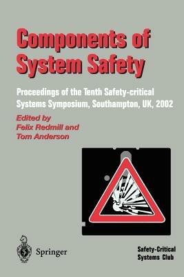 Components of System Safety: Proceedings of the Tenth Safety-critical Systems Symposium, Southampton, UK, 2002 - cover