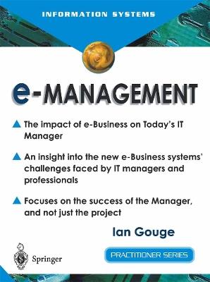 e-Management: The Impact of e-Business on Today’s IT Manager - Ian Gouge - cover