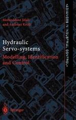 Hydraulic Servo-systems: Modelling, Identification and Control