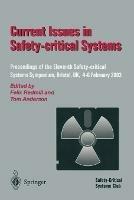Current Issues in Safety-Critical Systems: Proceedings of the Eleventh Safety-critical Systems Symposium, Bristol, UK, 4–6 February 2003 - cover