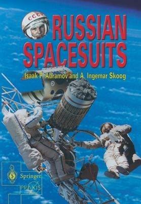 Russian Spacesuits - Isaac Abramov,Ingemar Skoog - cover